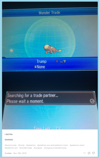 Illustration for article titled Pokemon Sun and Moon's Wonder Trade Is Full of Monsters Named Donald Trump